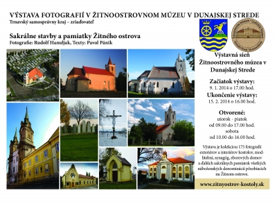 Sakrálne stavby a pamiatky Žitného ostrova - Výstava fotografií v Žitnoostrovnom Múzeu v Dunajskej Strede